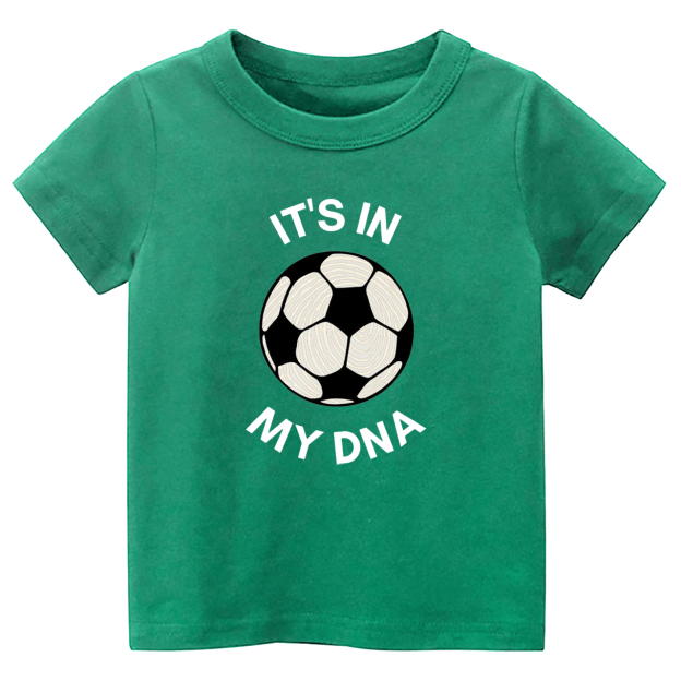 It's In My DNA Soccer Toddler&Kids Shirts