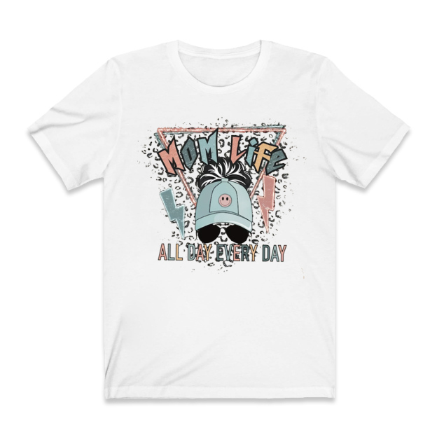 Mom Life All Day Every Day Mom Shirt