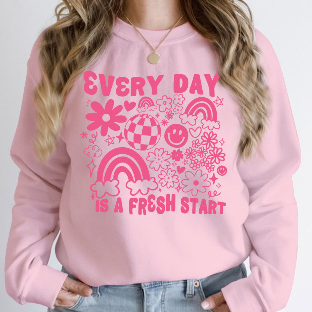 Every Day Is A Fresh Start Sweatshirt