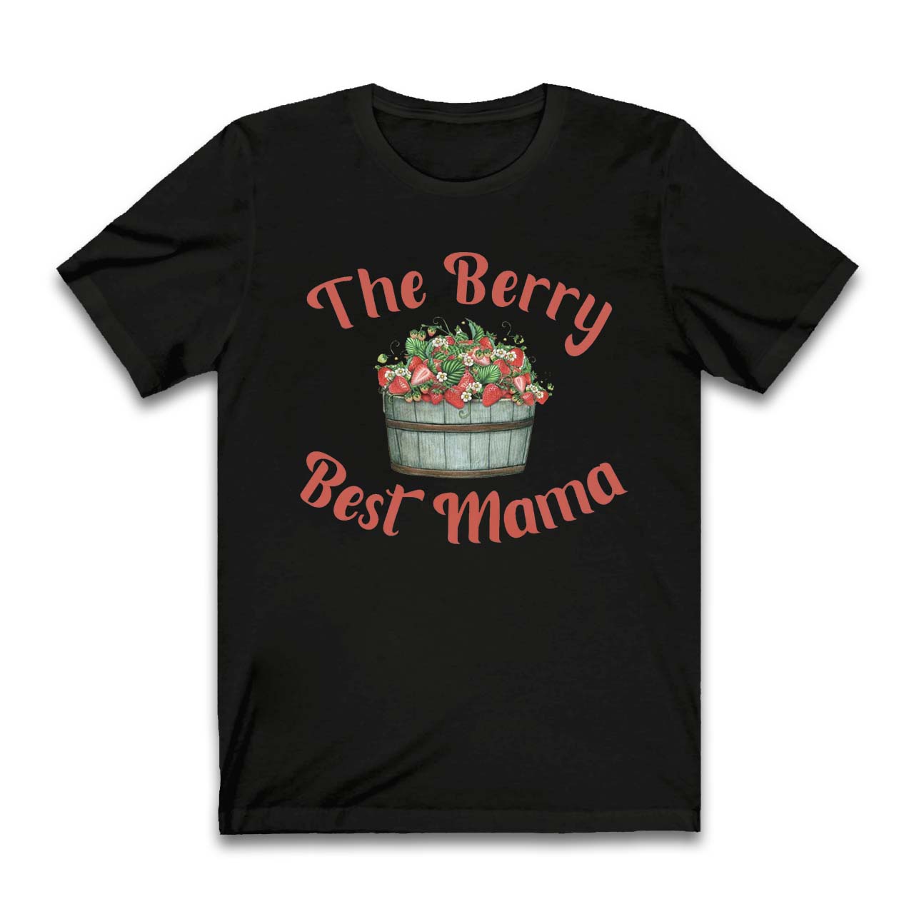 Berry Best Mama Strawberry Shirt