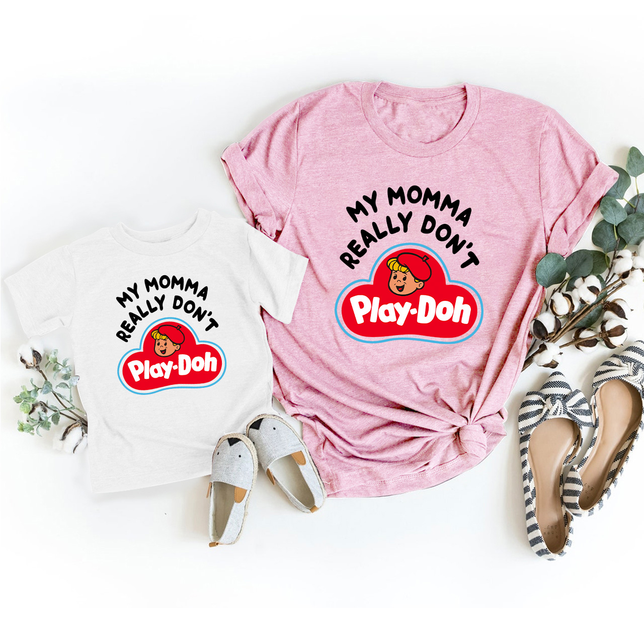 My Momma Really Don't Play-Doh Matching  Shirt