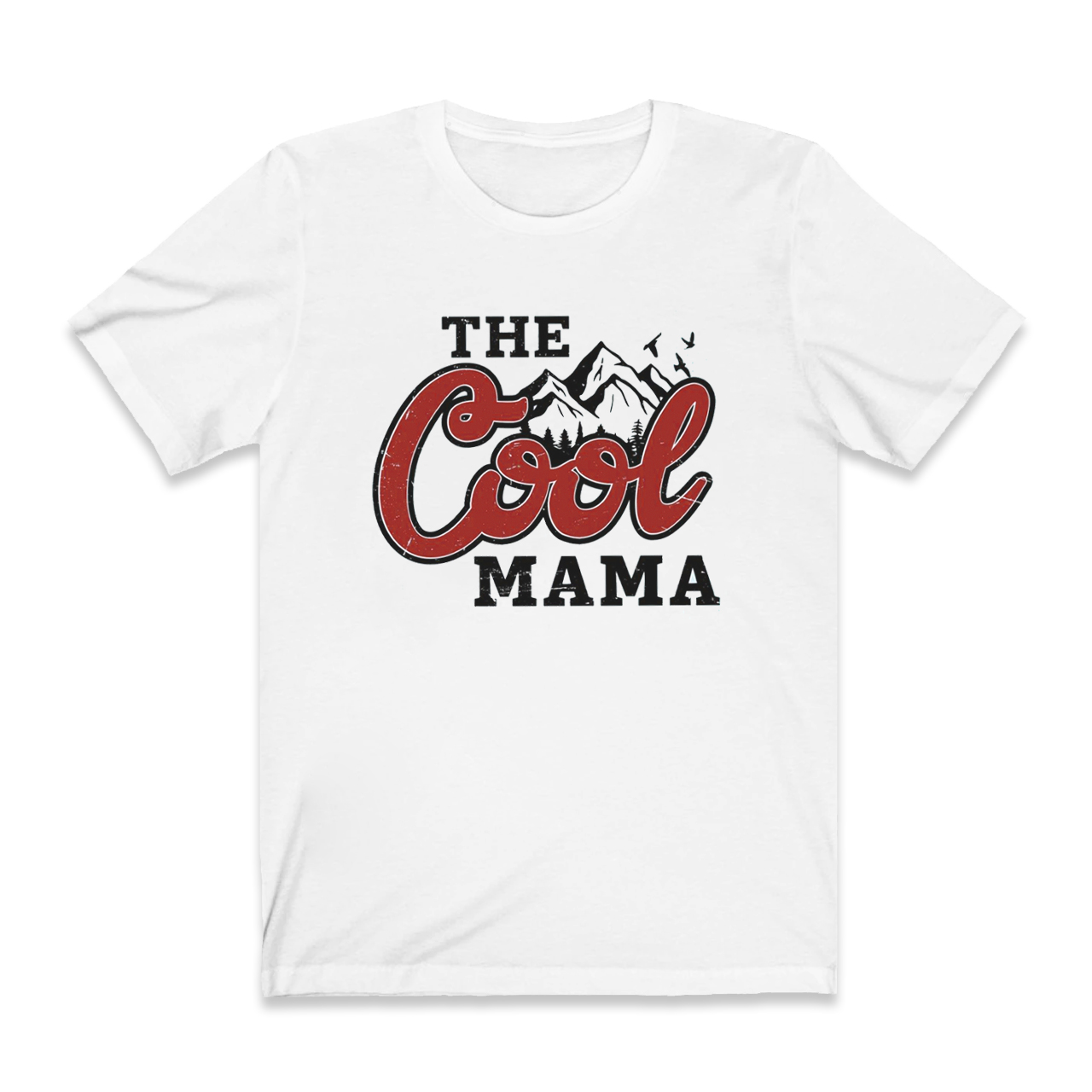 The Cool Mama Life Shirt