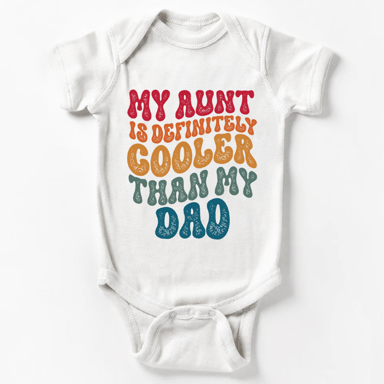 My Aunt Is Definitely Cooler Than my Dad Baby Bodysuit