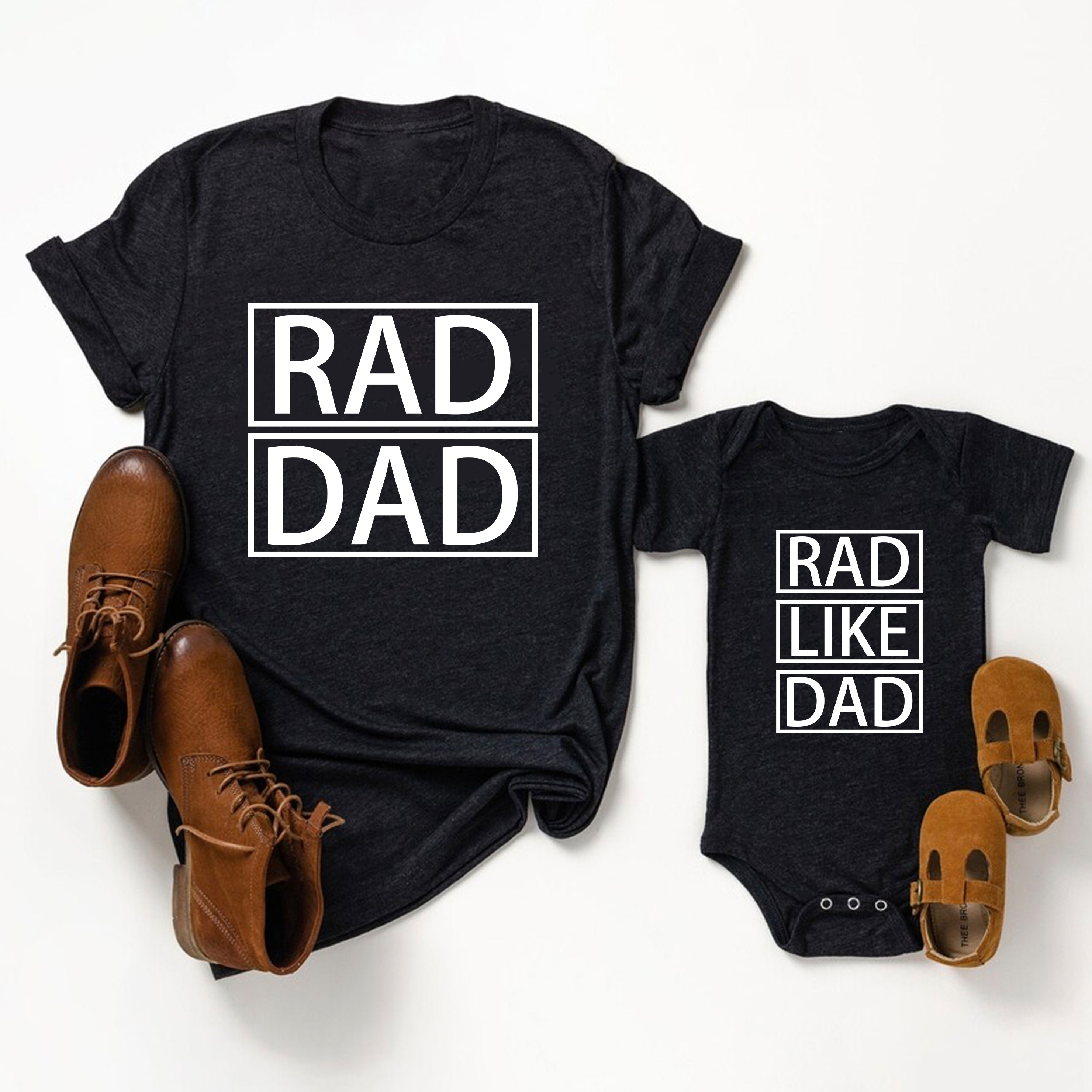 Rad Like Dad Matching Shirt For Daddy And Me