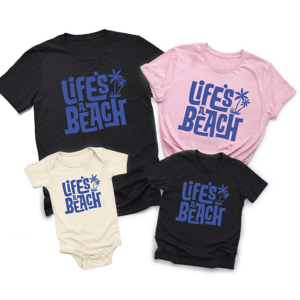 Life's A Beach Family Vacation Shirts