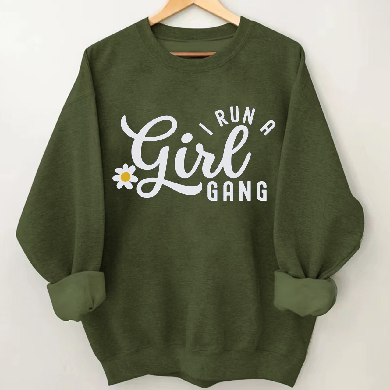 I Run A Girl Gang Sweatshirt For Mama