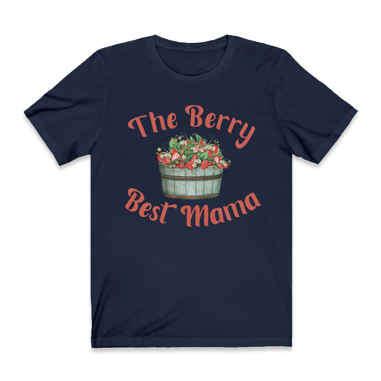 Berry Best Mama Strawberry Shirt