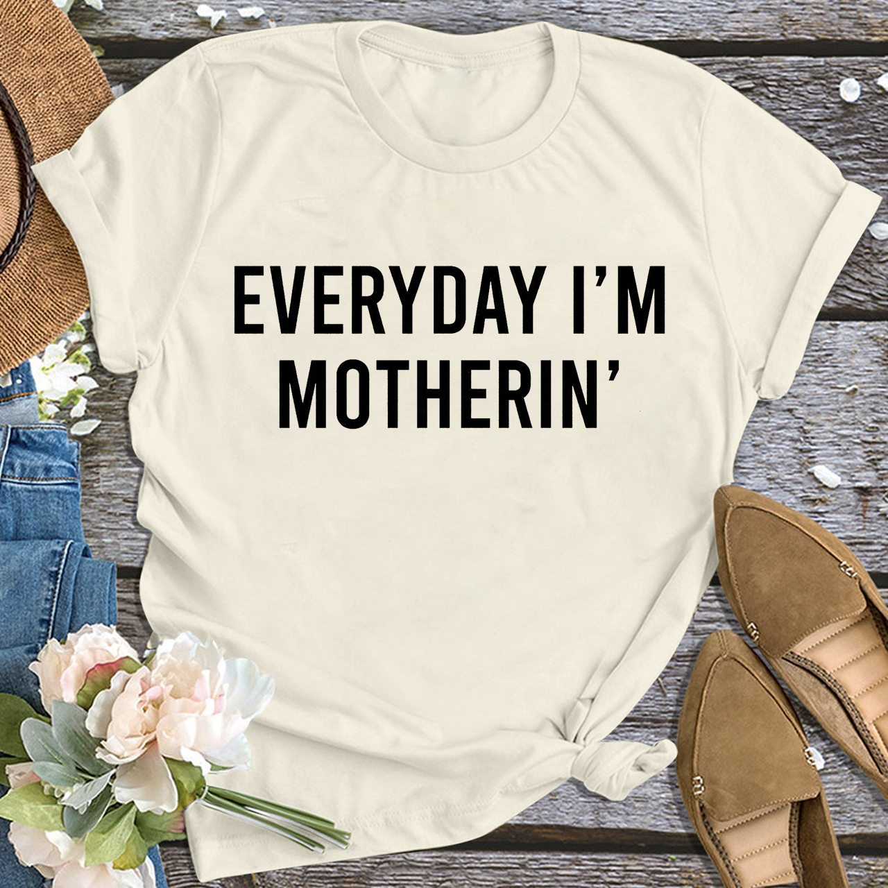 EVERYDAY I'M MOTHERIN Shirt For Mother's Day