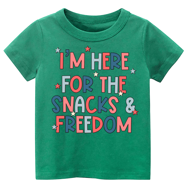 I'm Here For The Snacks And Freedom Toddler Tees