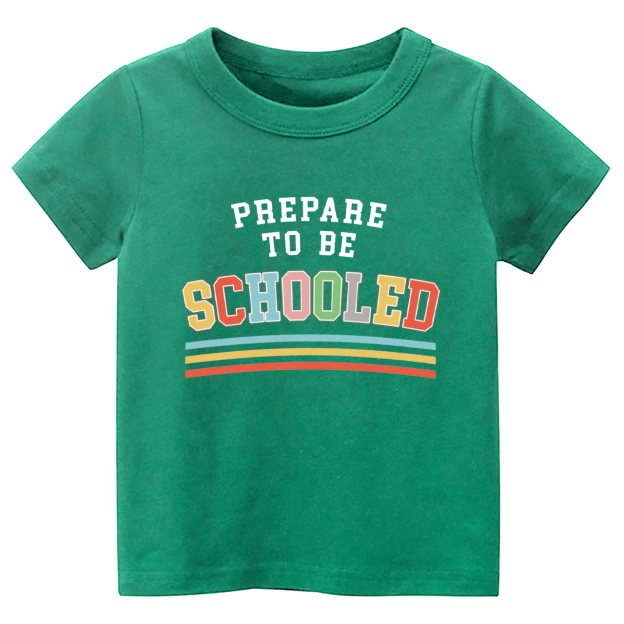 Prepare To Be Schooled Back To School Toddler Shirts