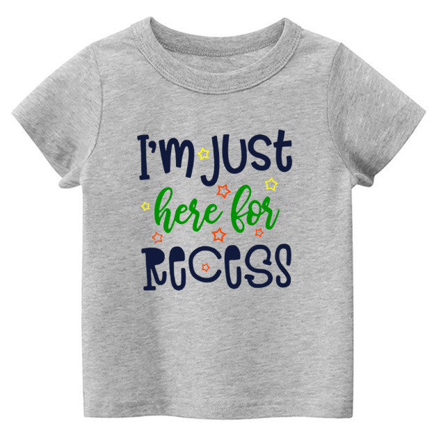 I‘m Just Here For Recess Back To School Kids Tees