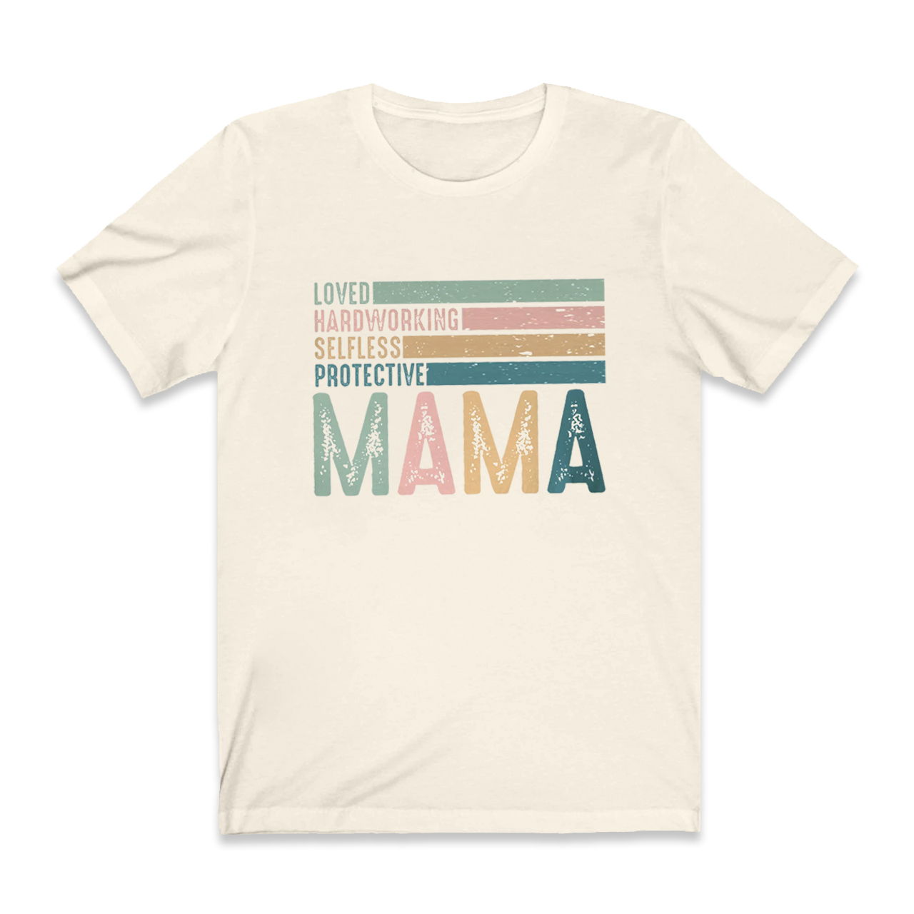 Loved Hardworking Selfless Protective Mama Retro Shirt