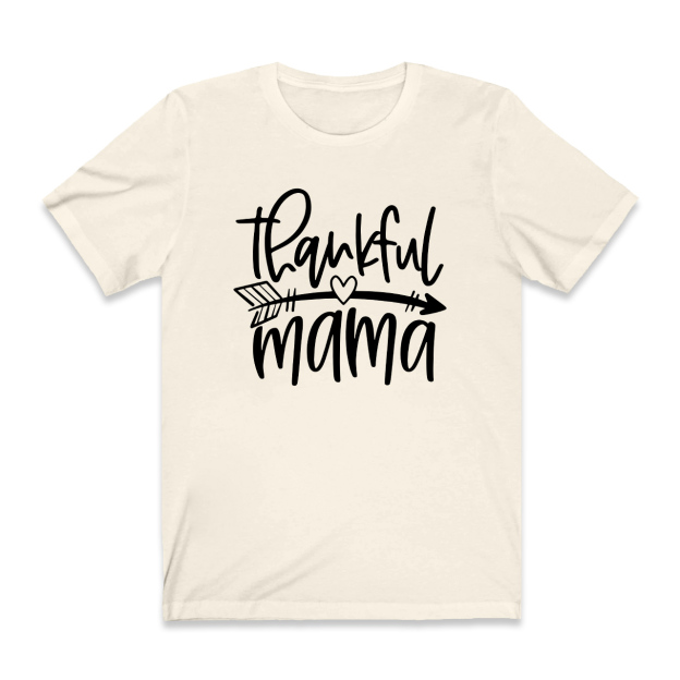 Thankful Mama Gift T-Shirt