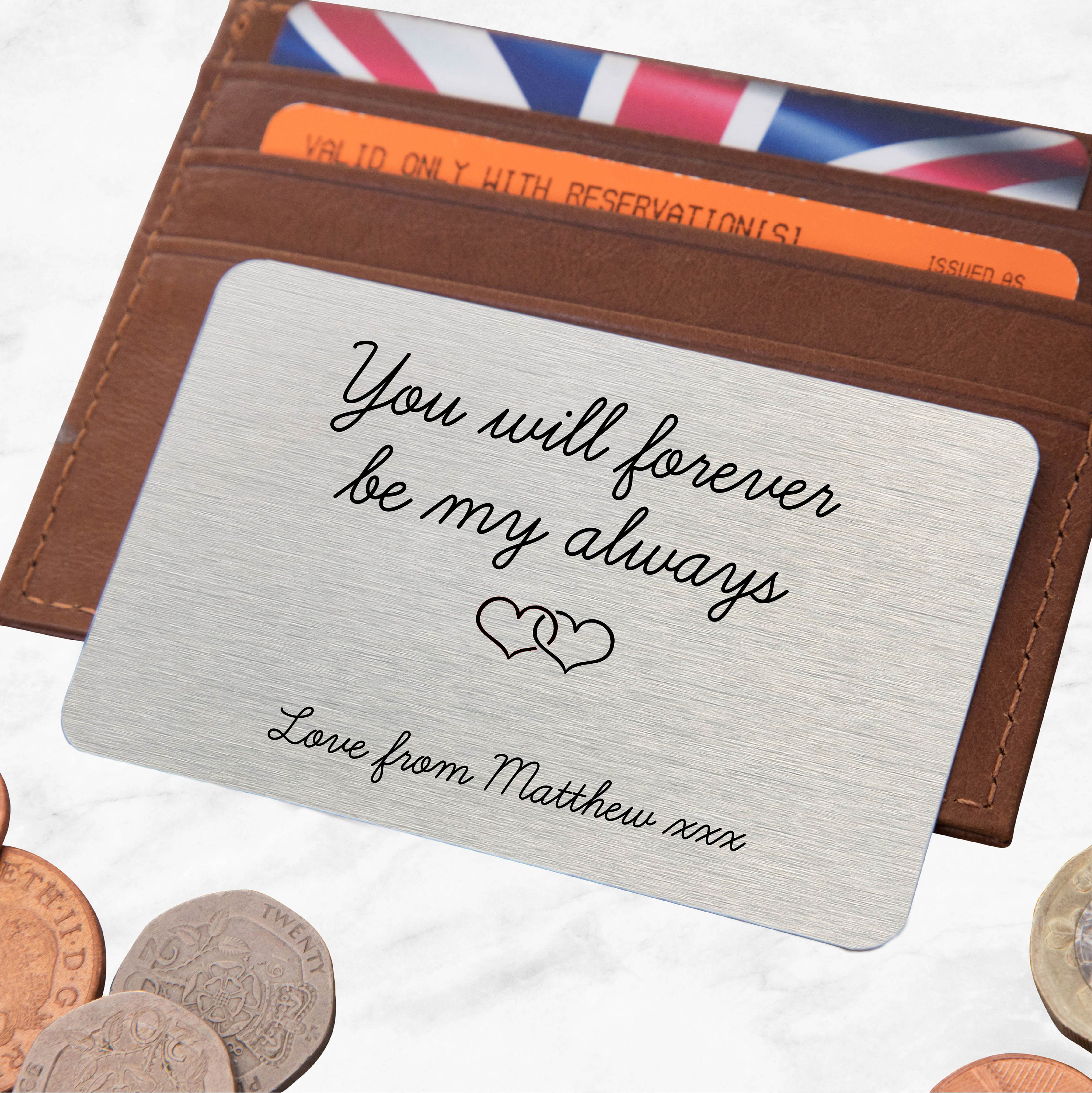 Personalized Forever Be My Always Date Metal Wallet Card