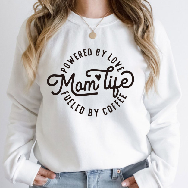 Powered By Love Fueled By Coffee Mom Life Sweatshirt