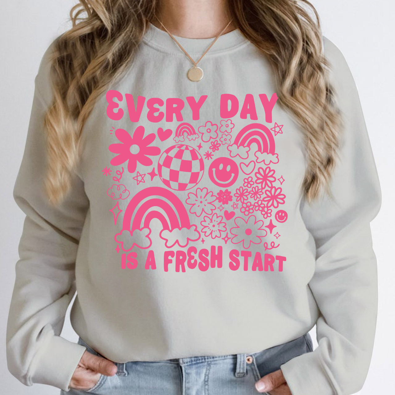 Every Day Is A Fresh Start Sweatshirt