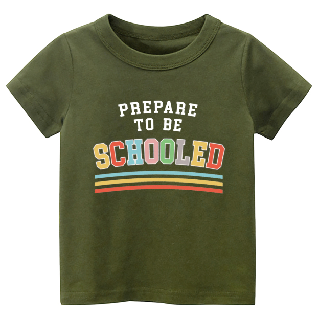 Prepare To Be Schooled Back To School Toddler Shirts