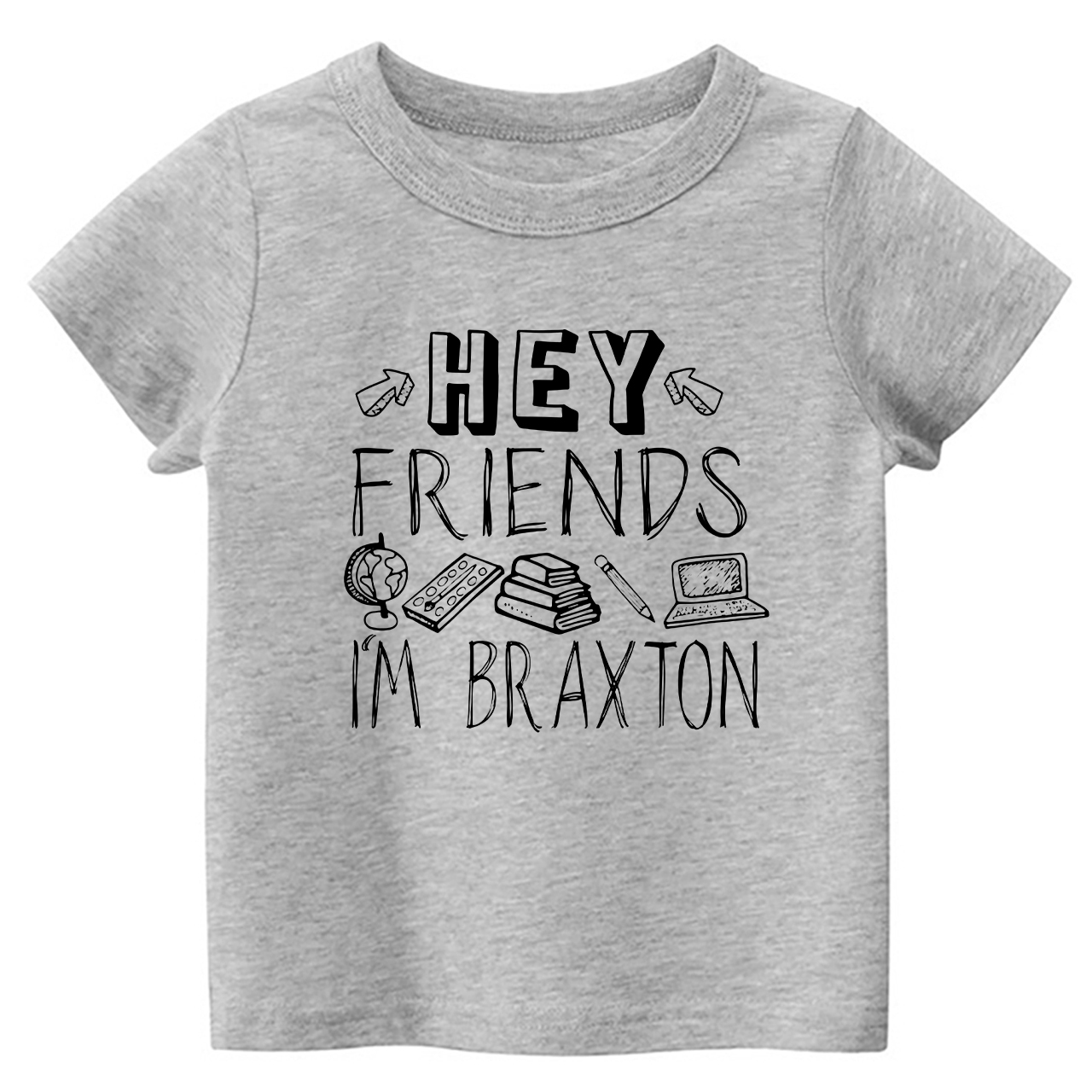 Hey Friends Custom Name Back To School Toddler Shirts