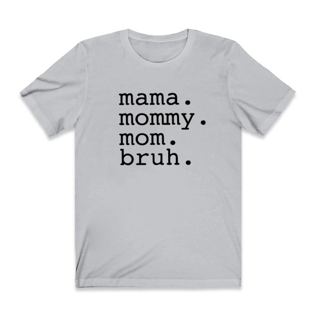 Funny Mother Shirt Mama Mommy Mom Bruh