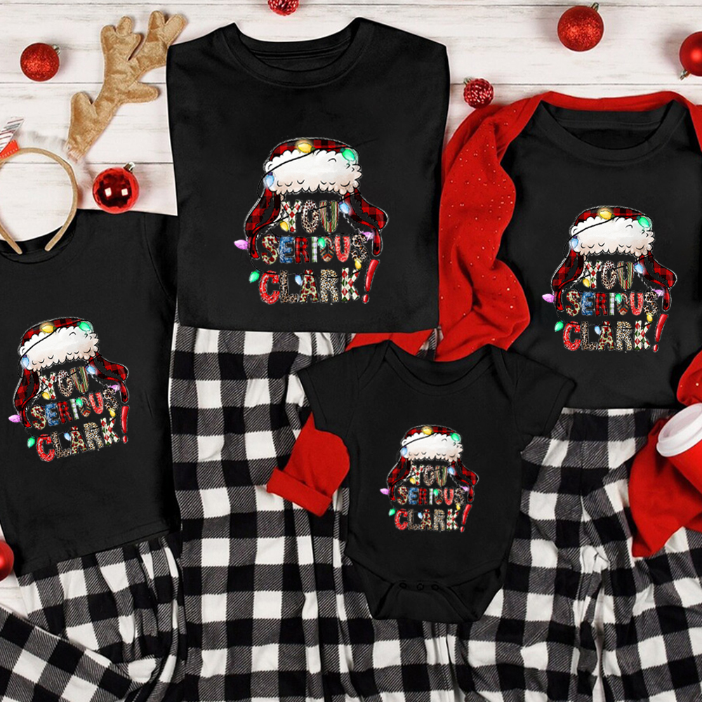 You Serious Clark? Christmas Family Matching Shirt