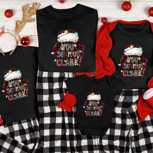 You Serious Clark? Christmas Family Matching Shirt