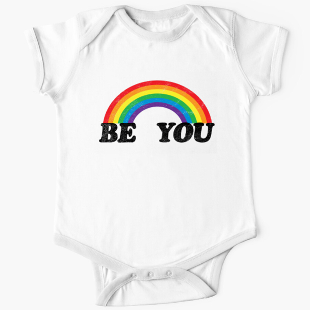 Be You Rainbow LGBTQ Shirt & Baby Bodysuit