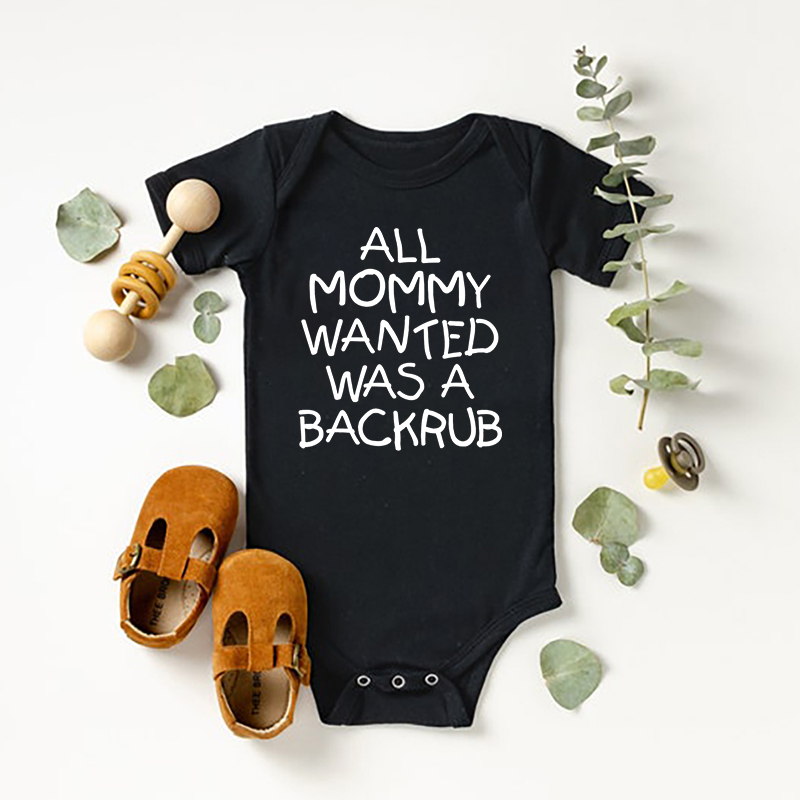 All Mommy Wanted Was A Backrub Bodysuit For Baby