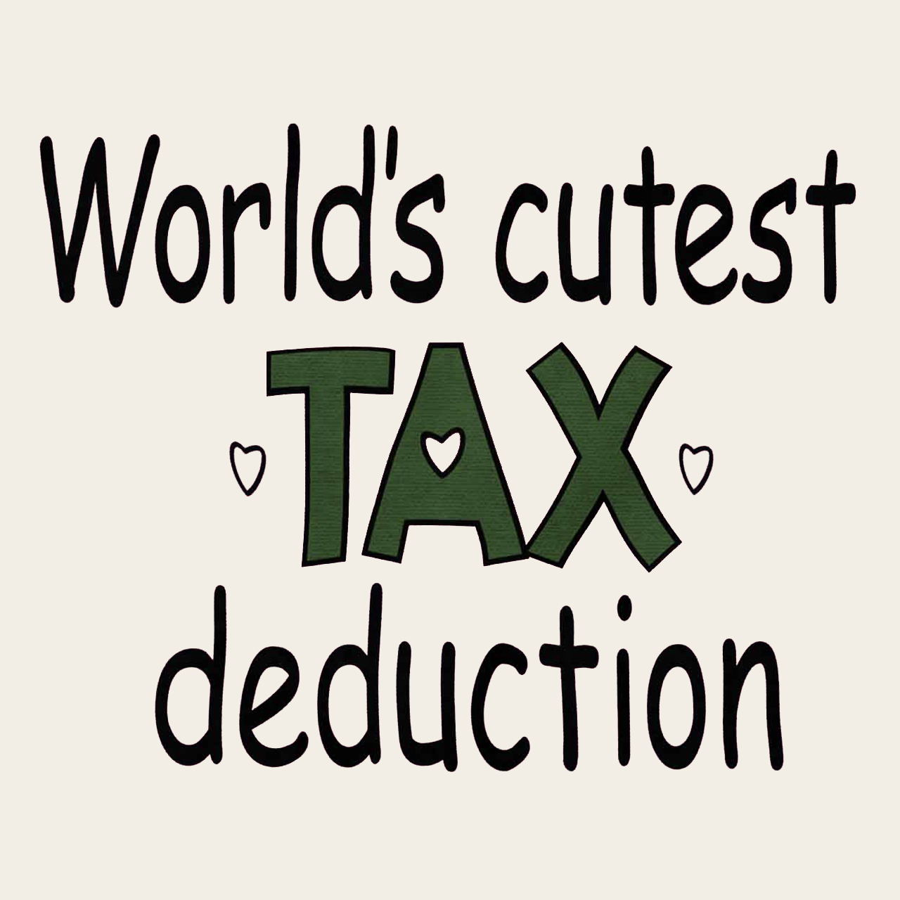 World's Cutest Tax Deduction Kids Shirt