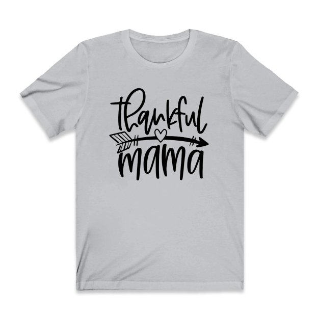 Thankful Mama Gift T-Shirt