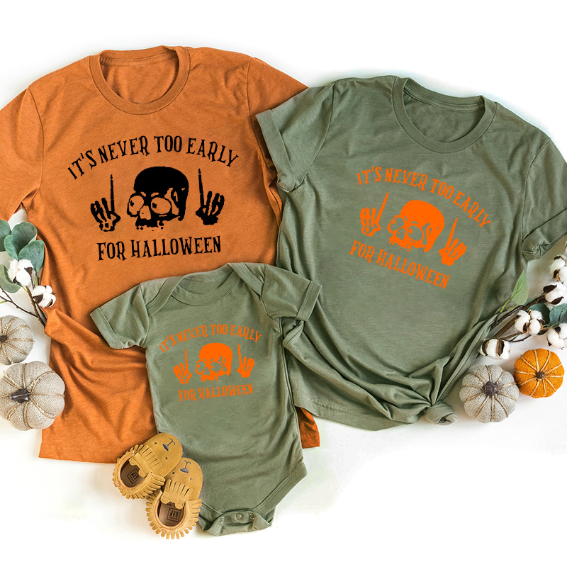 It's Never Too Early For Halloween Family Shirts