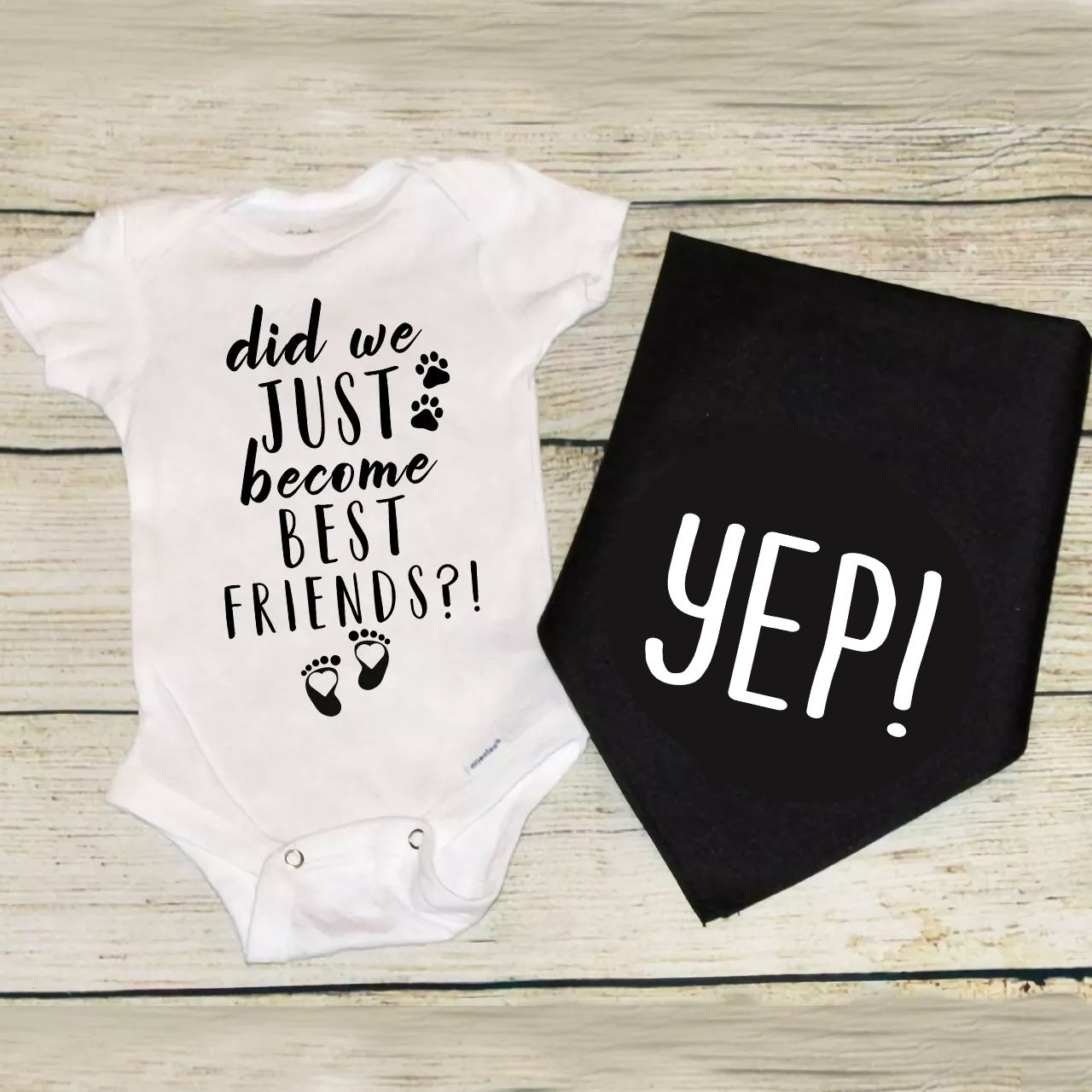 Did We Just Become Best Friends Baby Bodysuit & Shirts And Dog Bandana