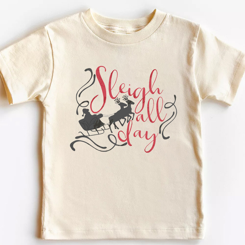 Sleigh All Day Toddler Christmas Shirt