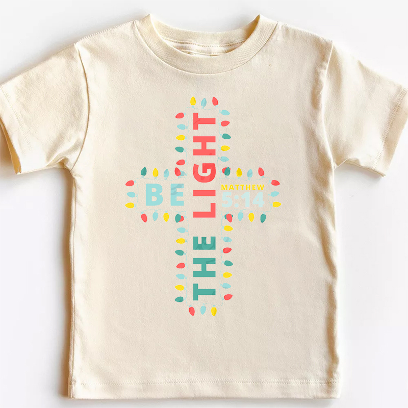 Be The Light Matthew 5:14 Toddler Christmas Shirt