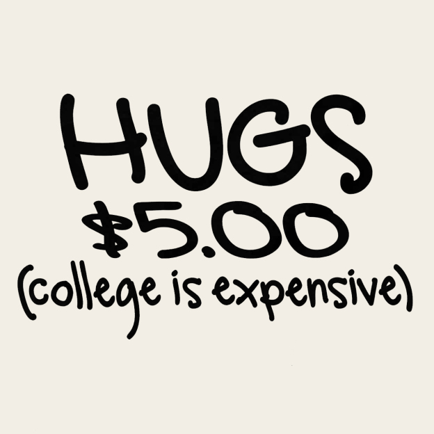 Hugs $5.00 College Is Expensive Kids Shirt