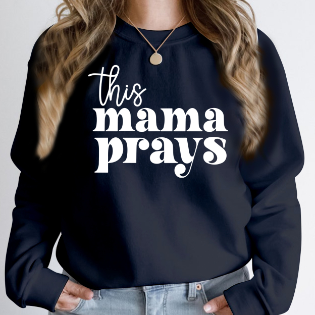This Mama Prays Print Sweatshirt