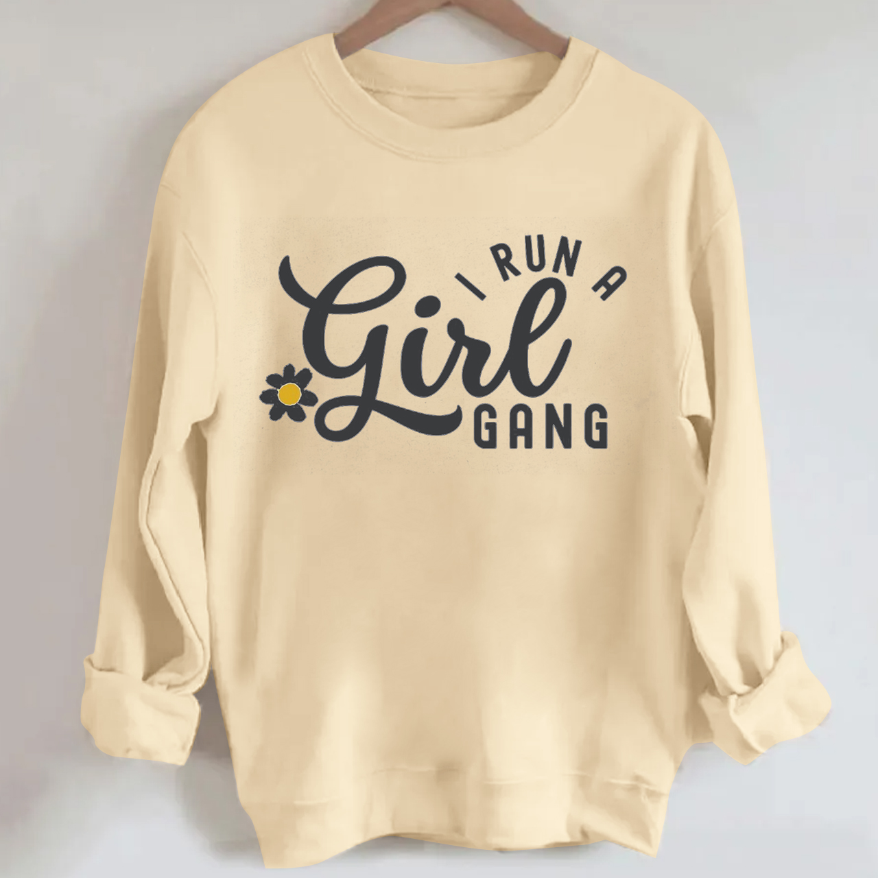 I Run A Girl Gang Sweatshirt For Mama