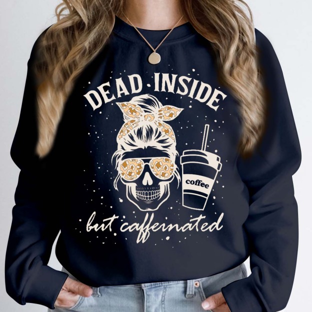 Halloween Dead Inside Coffee But Caffeinated Sweatshirt For Mama
