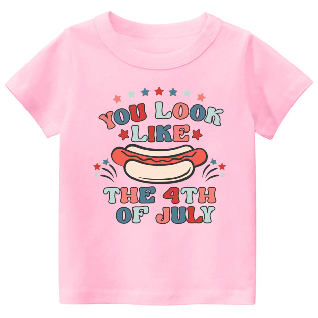 You Look Like The 4th Of July Hotdog Toddler Tee