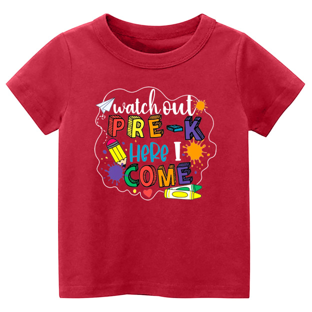 Pre K Shirt For Kids - Watch Out Pre K Here