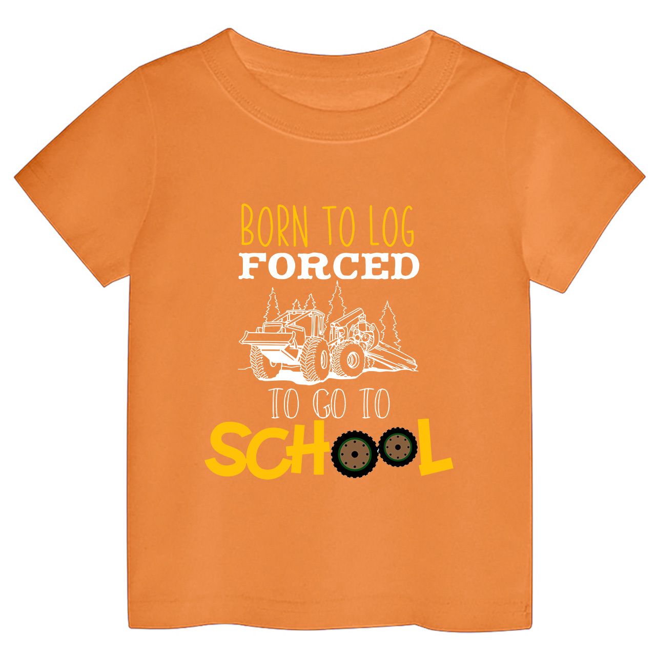 Born to Log Forced To Go To School Kids T-shirts