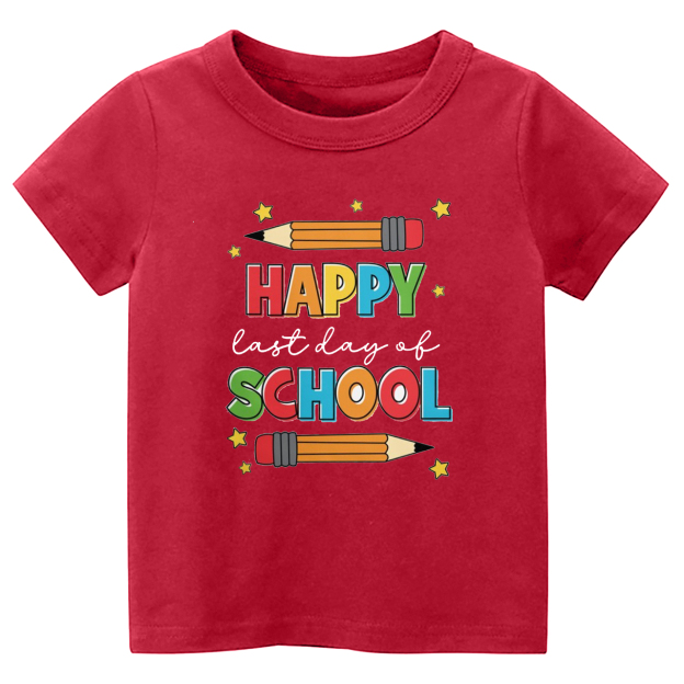 Happy Last Day Of School Toddler Shirt