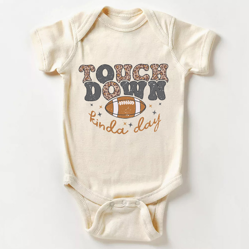 Touch Down Football Kinda Day Bodysuit For Baby