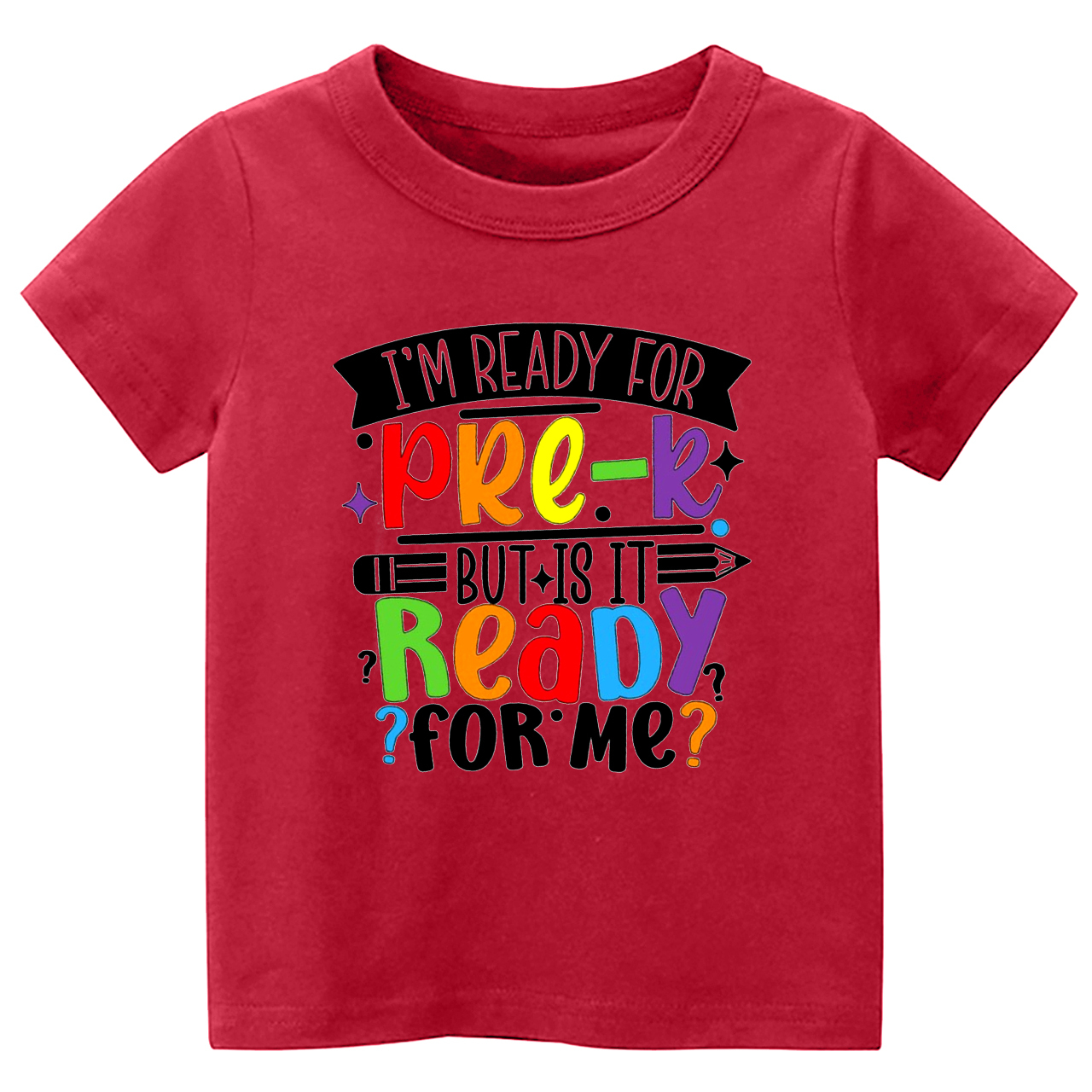 Is Pre-K Ready For Me Back To School Kids Shirts