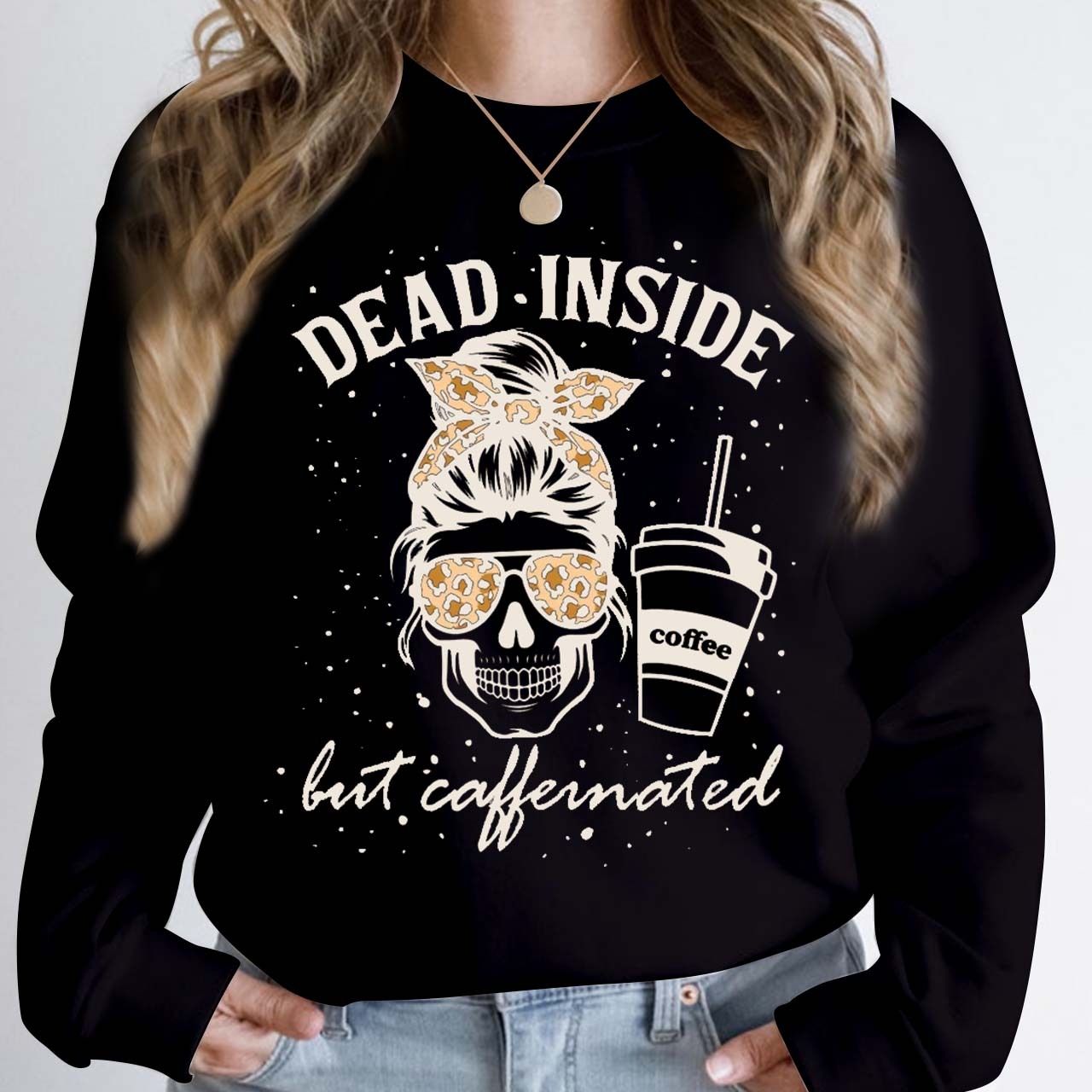 Halloween Dead Inside Coffee But Caffeinated Sweatshirt For Mama