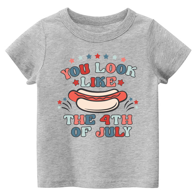 You Look Like The 4th Of July Hotdog Toddler Tee