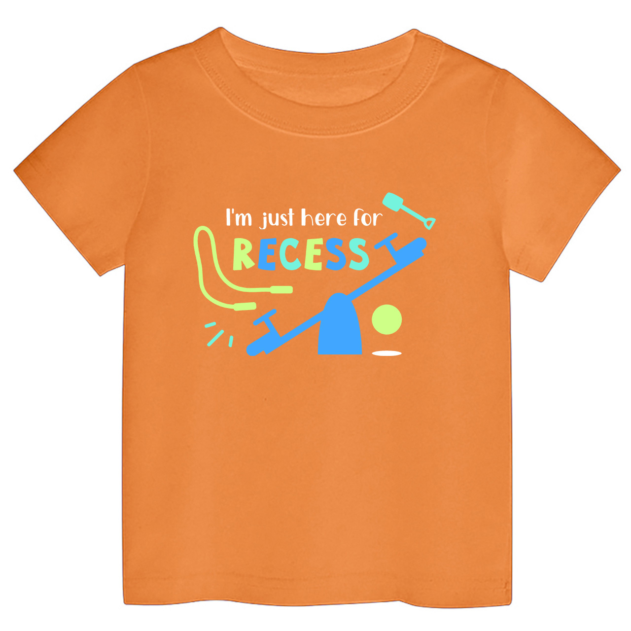 I'm Just Here for Recess School T-shirts