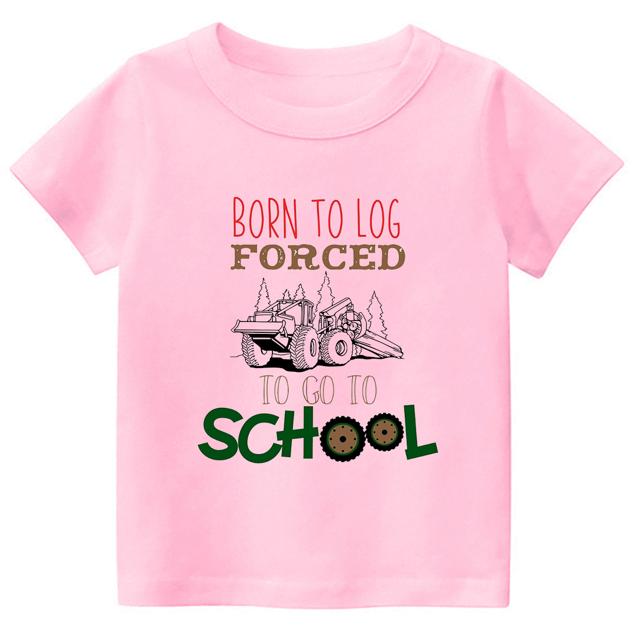 Born to Log Forced To Go To School Kids T-shirts