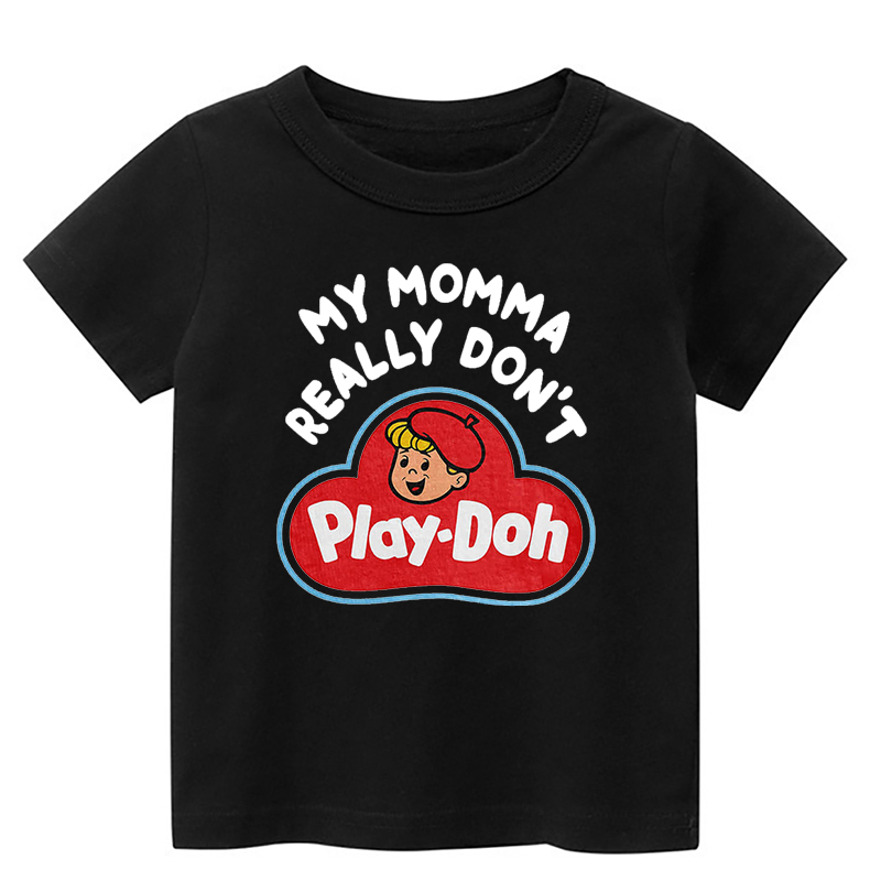 My Momma Really Don't Play-Doh Kids T-Shirt Beepumpkin