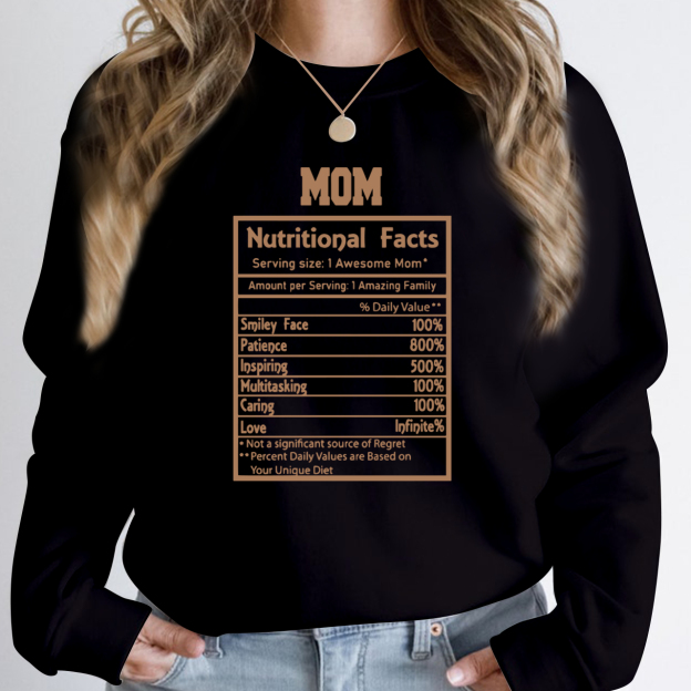 Mother Life Nutritional Facts Sweatshirt