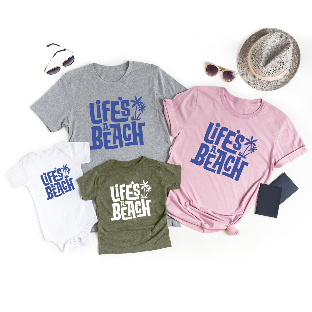 Life's A Beach Family Vacation Shirts